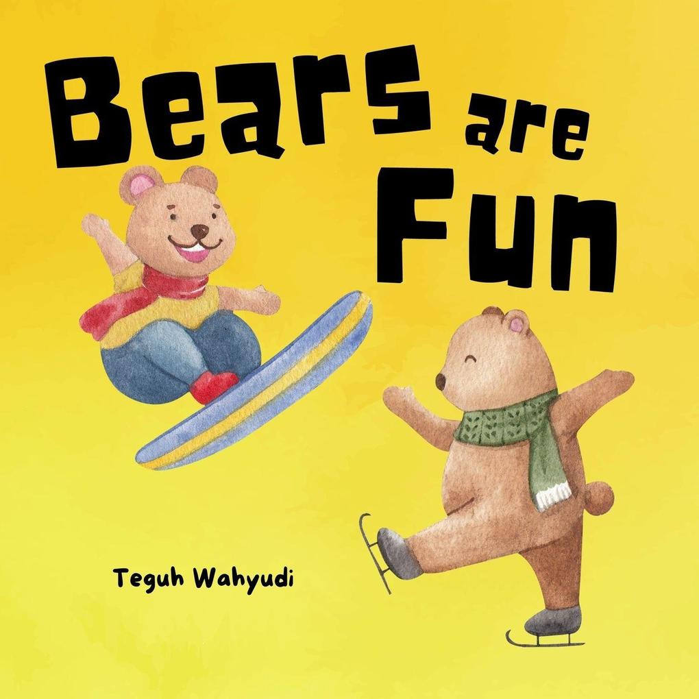 Bears are Fun