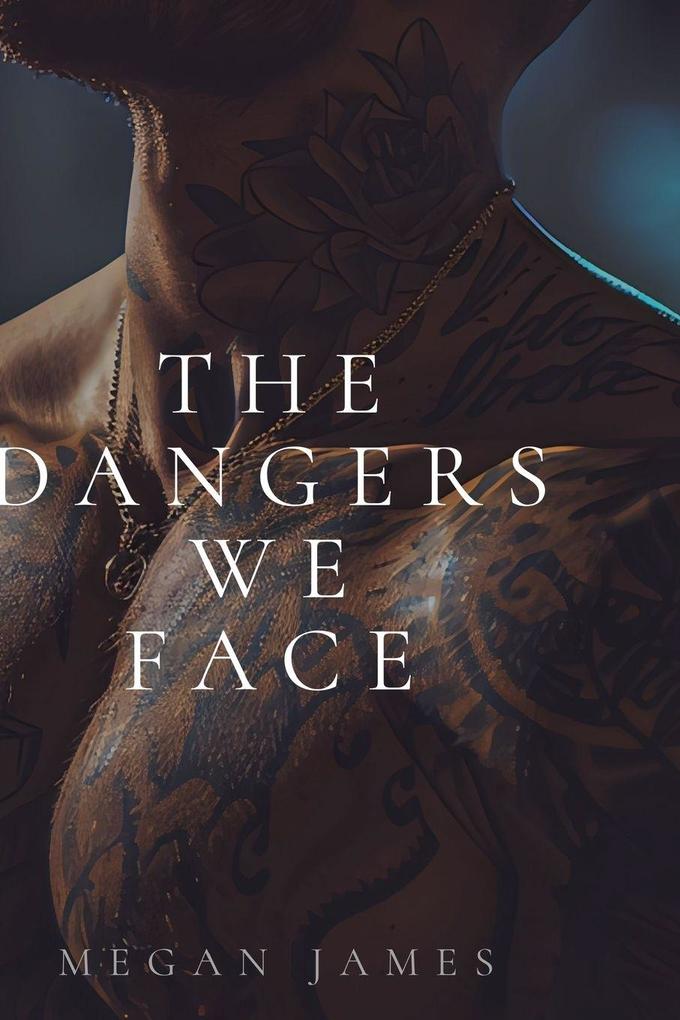 The Dangers We Face