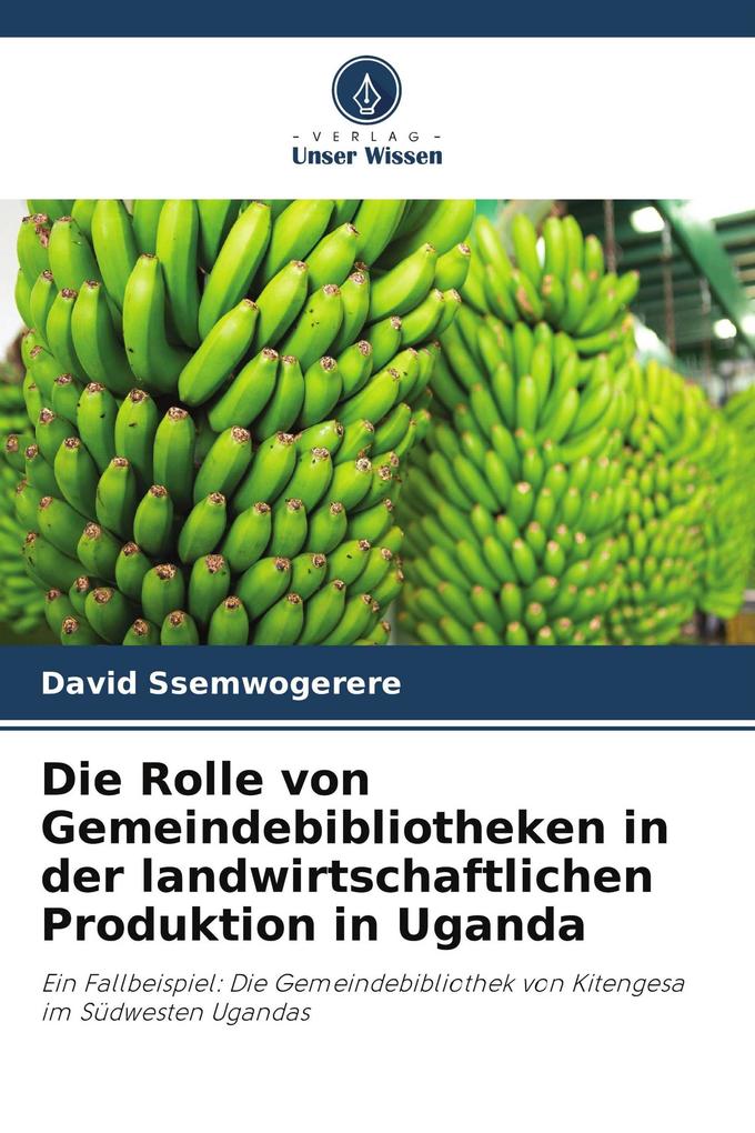 Die Rolle von Gemeindebibliotheken in der landwirtschaftlichen Produktion in Uganda