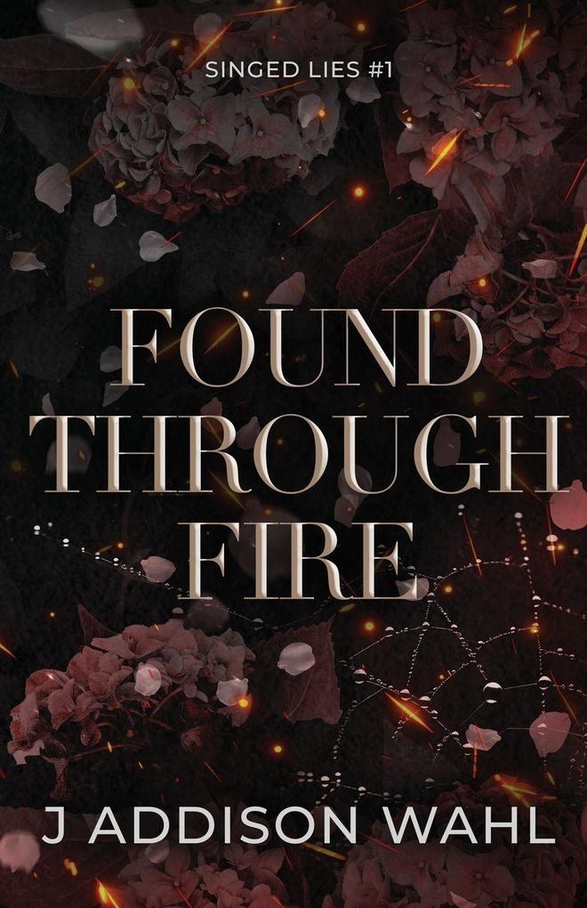 Found Through Fire