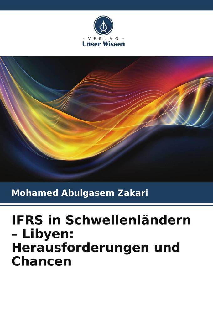 IFRS in Schwellenländern - Libyen: Herausforderungen und Chancen