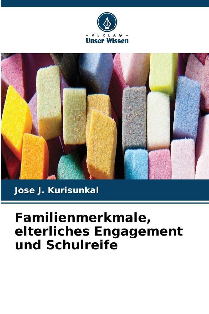 Familienmerkmale elterliches Engagement und Schulreife