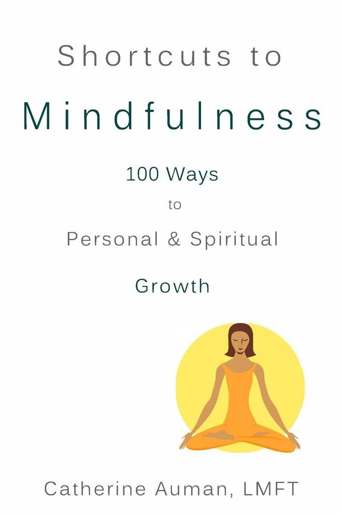 Shortcuts to Mindfulness