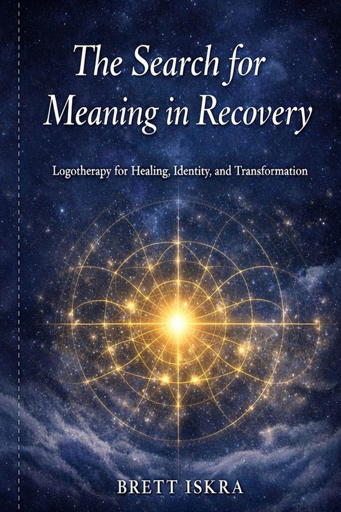 The Search for Meaning in Recovery