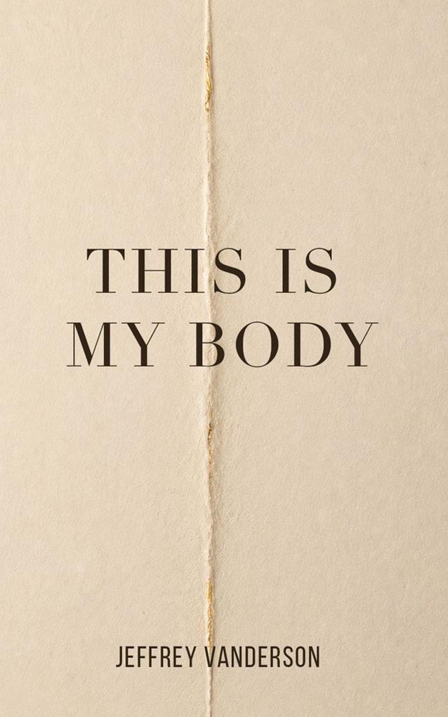 This Is My Body