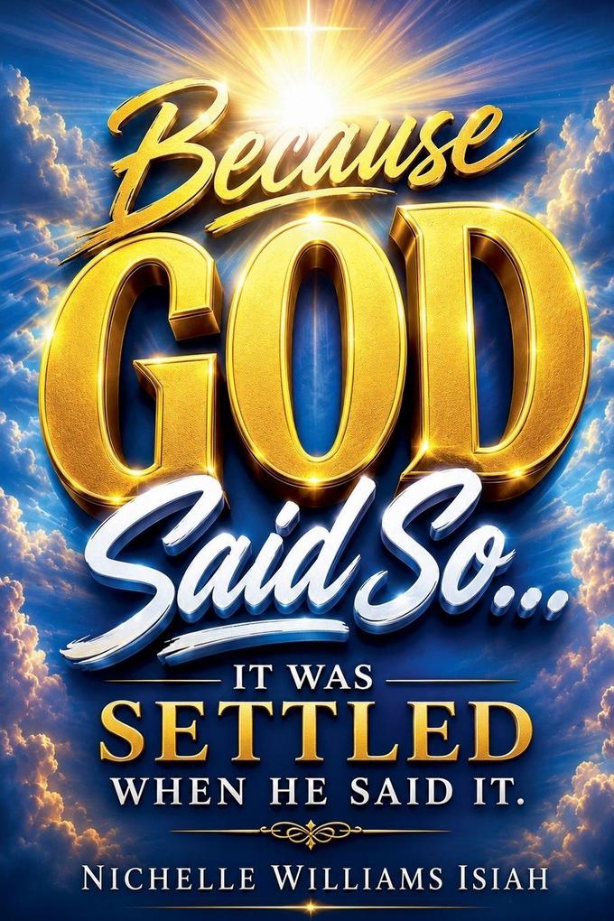 Because GOD Said So