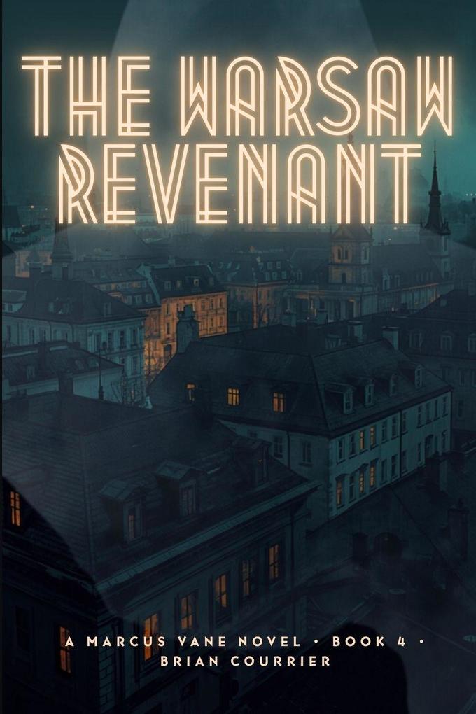 The Warsaw Revenant