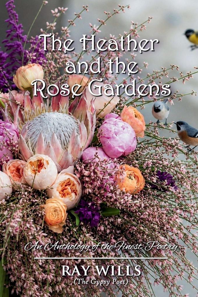 The Heather and the Rose Gardens