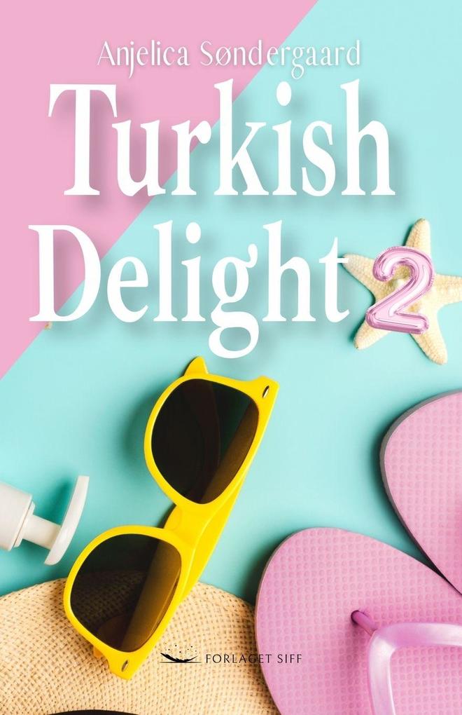 Turkish Delight 2