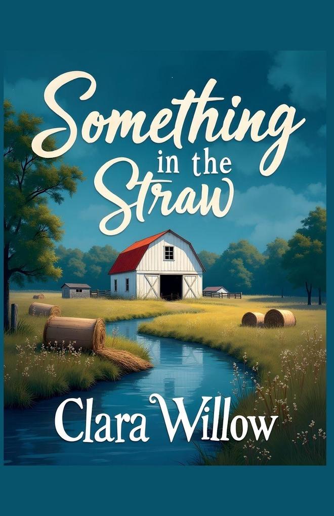 Something in the Straw