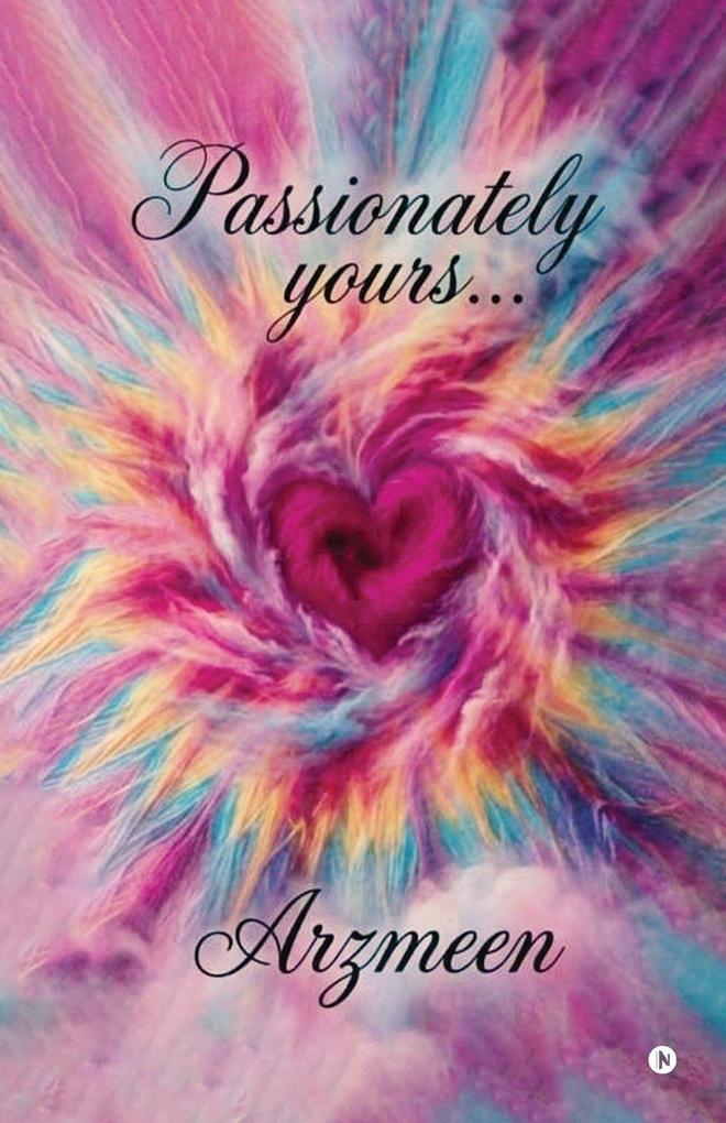 Passionately Yours...