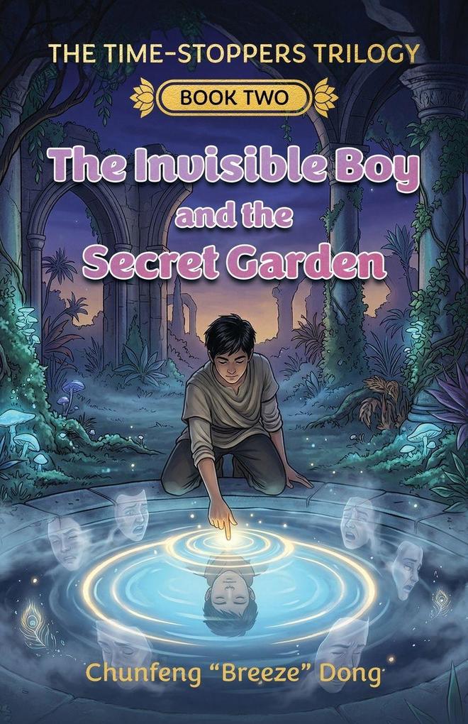 The Invisible Boy and the Secret Garden