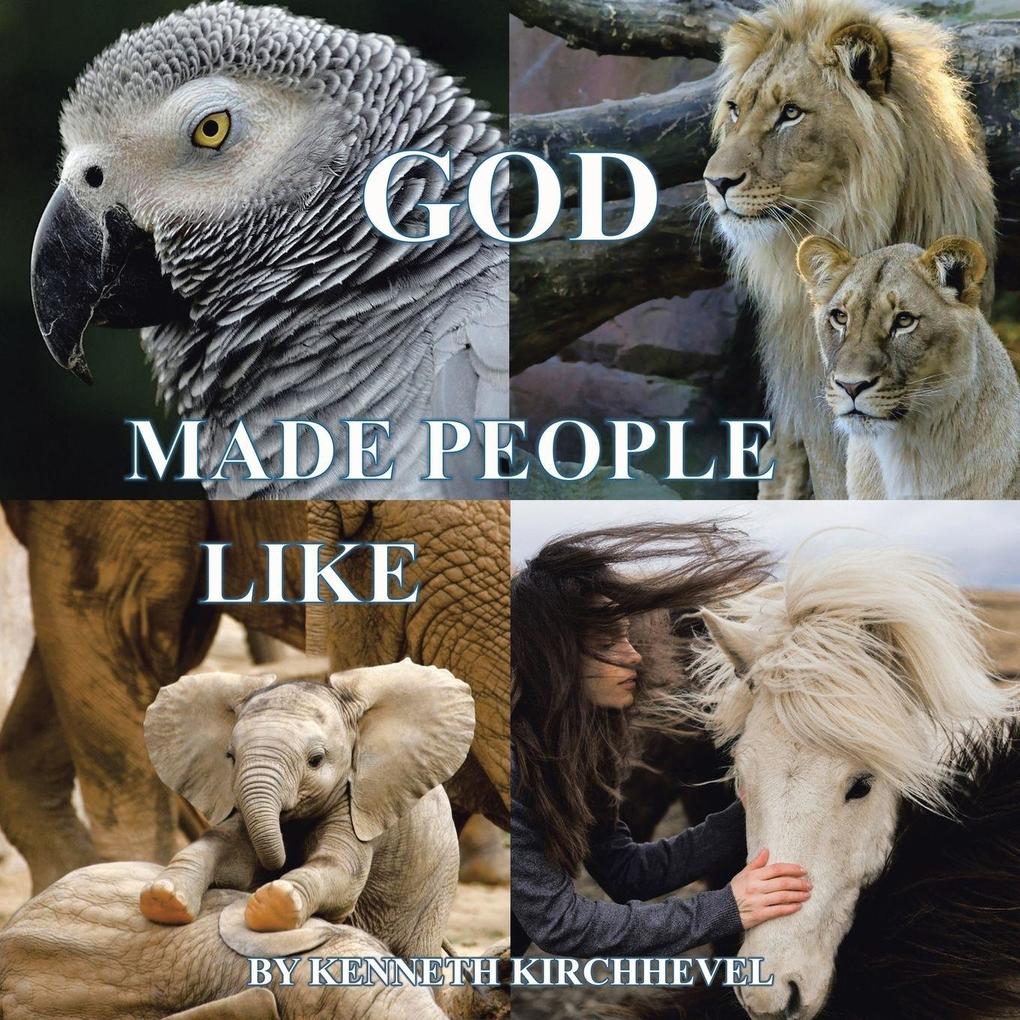 God made people like