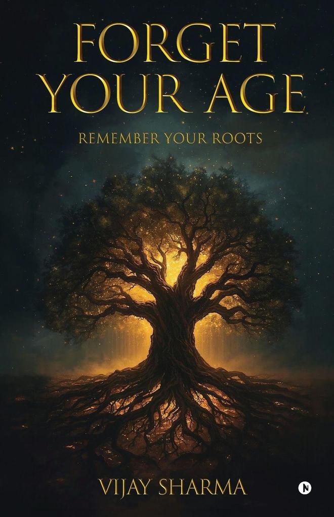 Forget Your Age