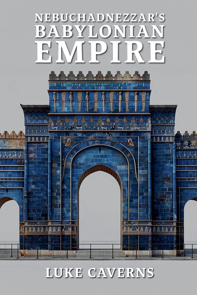 Nebuchadnezzar's Babylonian Empire