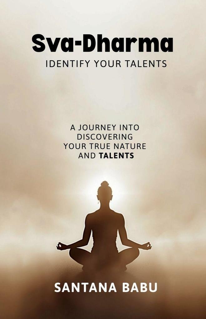 Sva-Dharma - Identify Your Talents