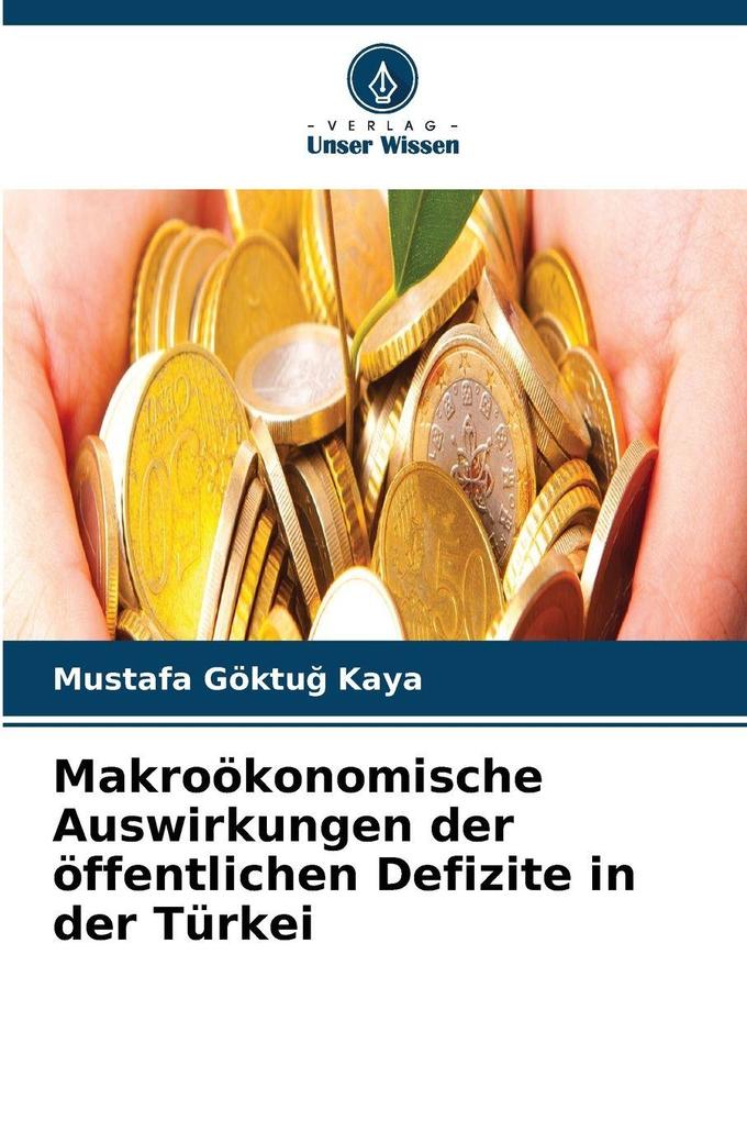 Makroökonomische Auswirkungen der öffentlichen Defizite in der Türkei