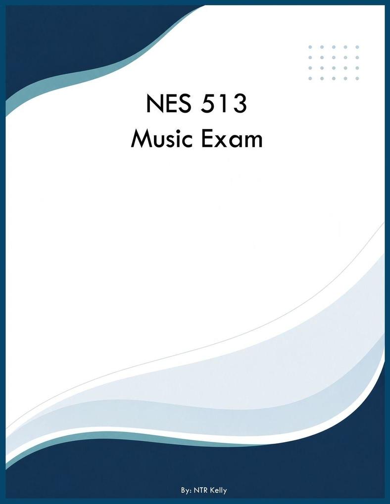 NES 513 Music Exam