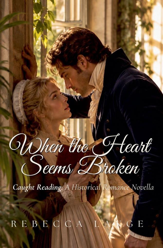 When the Heart Seems Broken