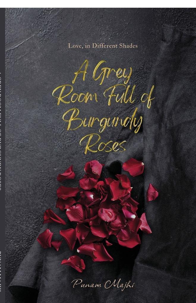 A Grey Room Full of Burgundy Roses