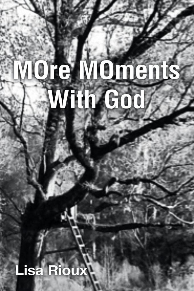 MOre MOments With God