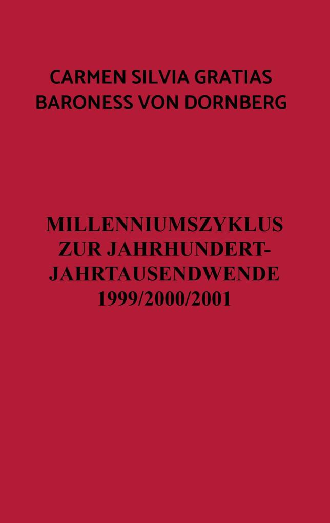 Millenniumszyklus zur Jahrhundert- Jahrtausendwende 1999/2000/2001