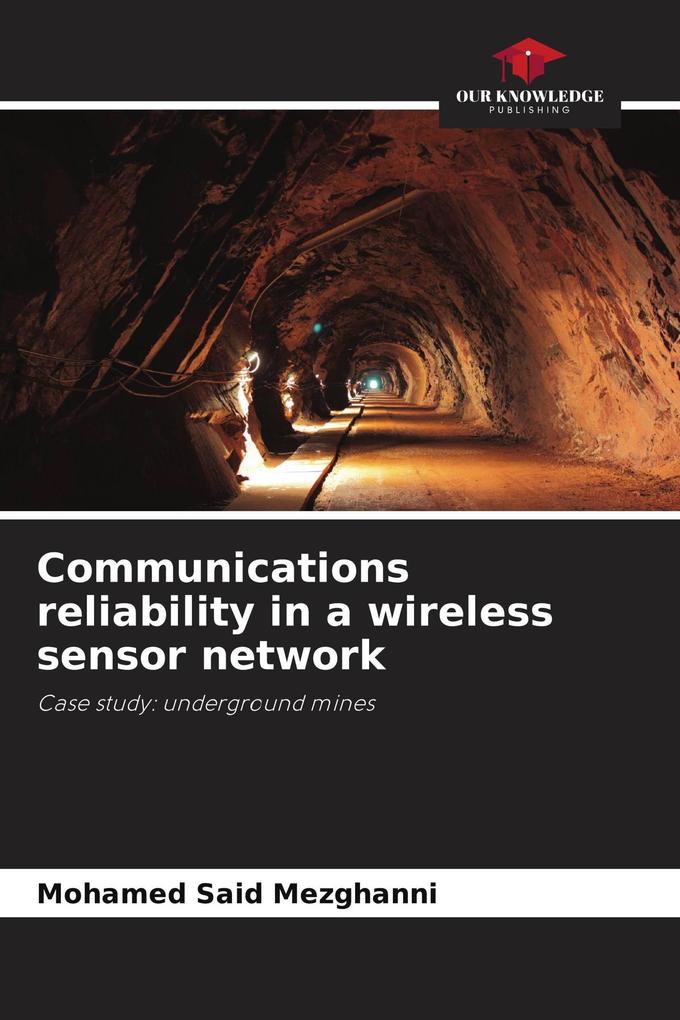 Communications reliability in a wireless sensor network