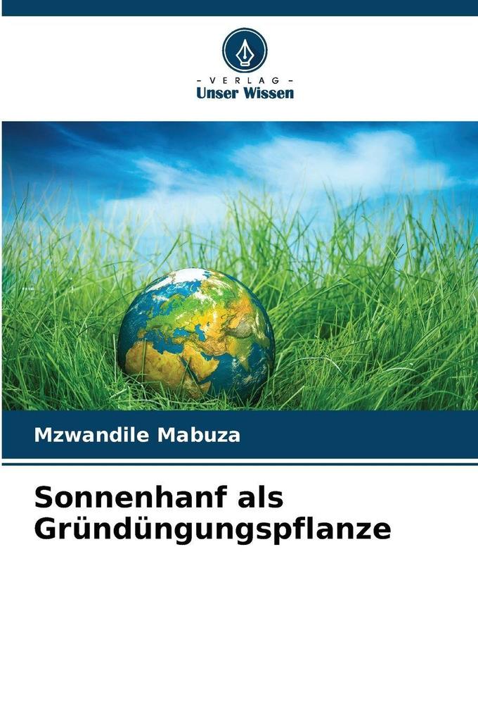 Sonnenhanf als Gründüngungspflanze