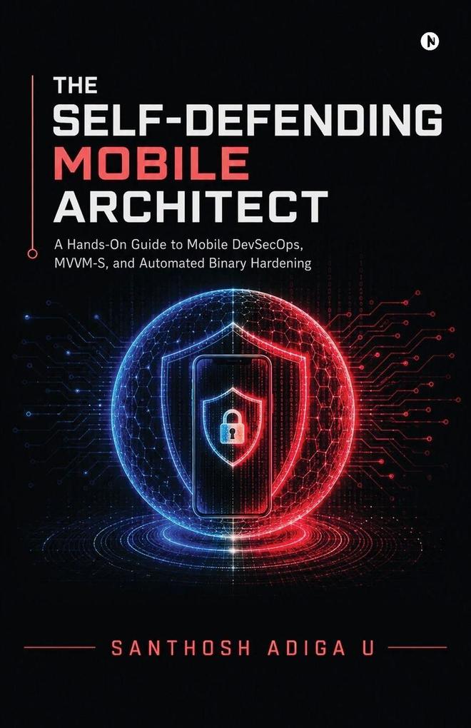THE SELF-DEFENDING MOBILE ARCHITECT
