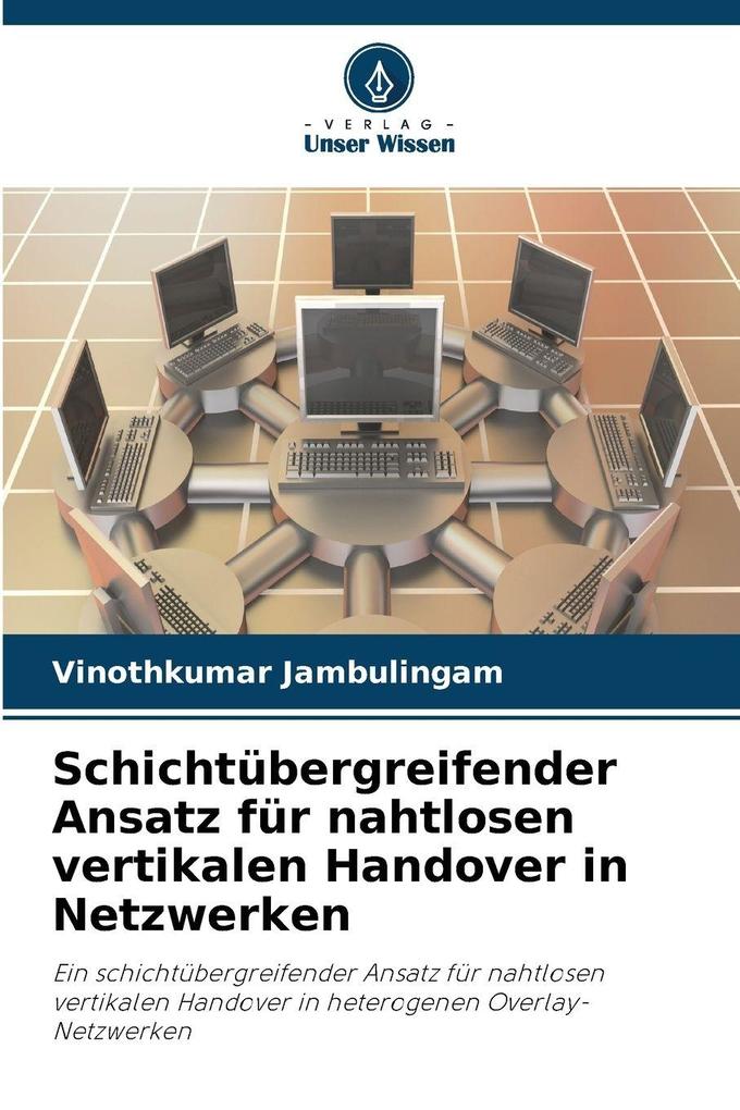 Schichtübergreifender Ansatz für nahtlosen vertikalen Handover in Netzwerken