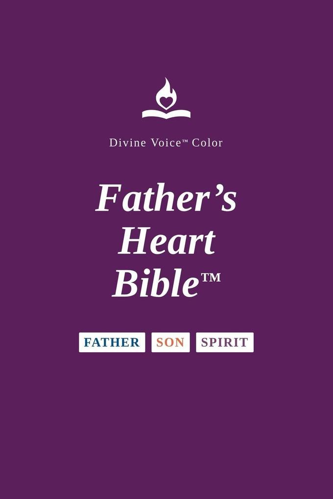Father's Heart Bible (Paperback - Plum edition)