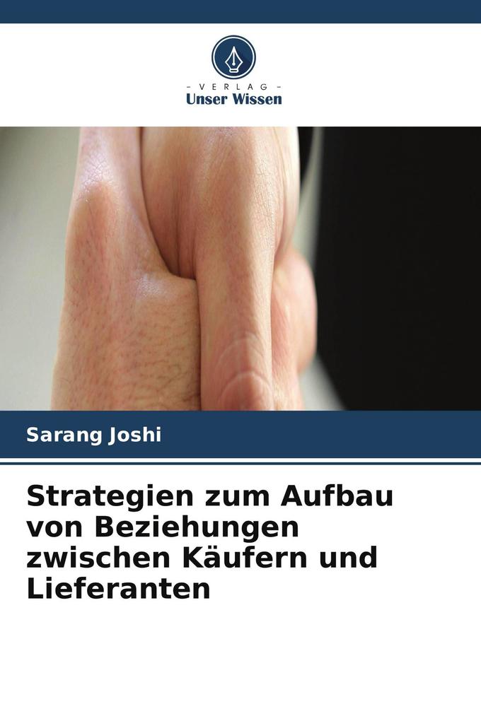 Strategien zum Aufbau von Beziehungen zwischen Käufern und Lieferanten