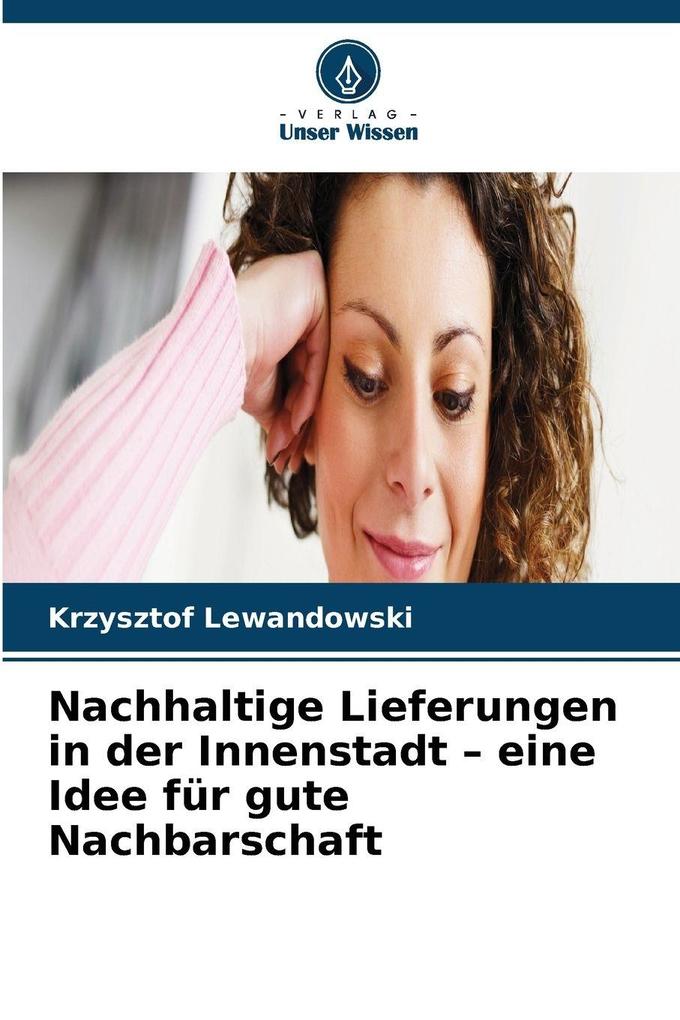 Nachhaltige Lieferungen in der Innenstadt - eine Idee für gute Nachbarschaft
