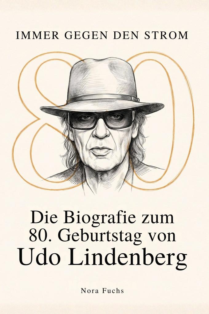 Die Biografie zum 80. Geburtstag von Udo Lindenberg