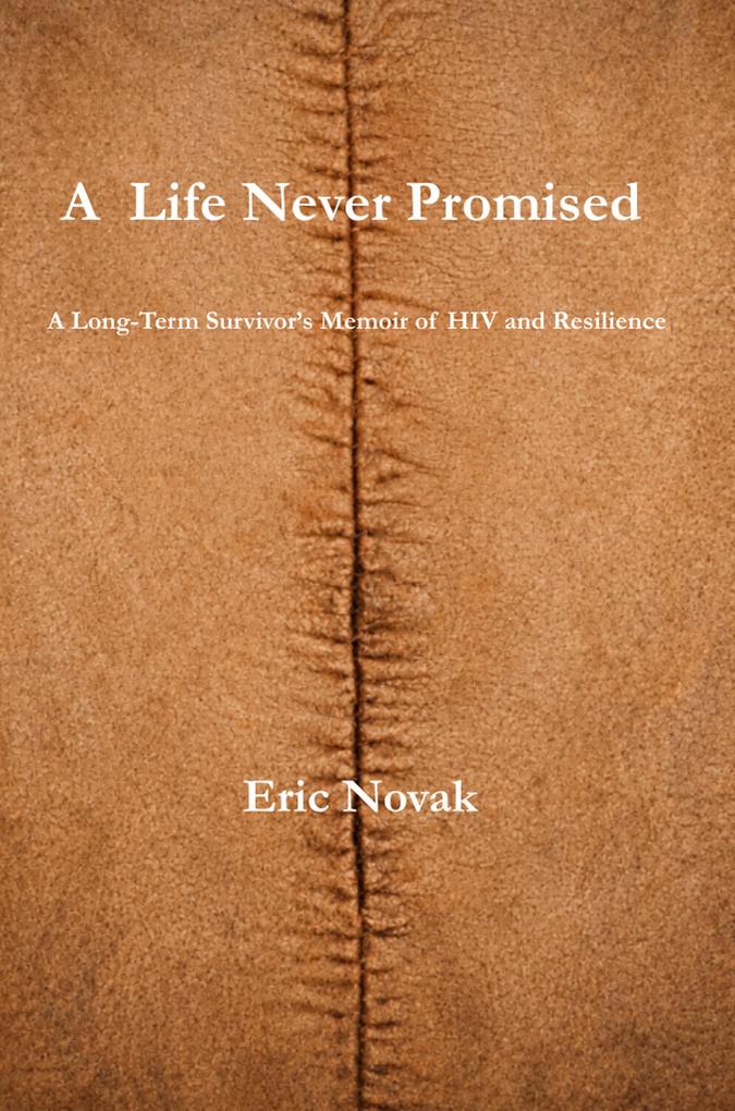 A Life Never Promised