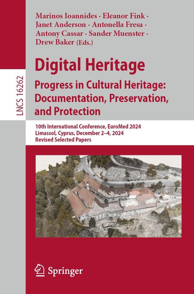 Digital Heritage. Progress in Cultural Heritage: Documentation Preservation and Protection