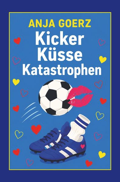 Kicker Küsse Katastrophen