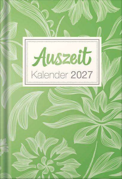 Auszeit Kalender 2027 - Taschenbuchkalender