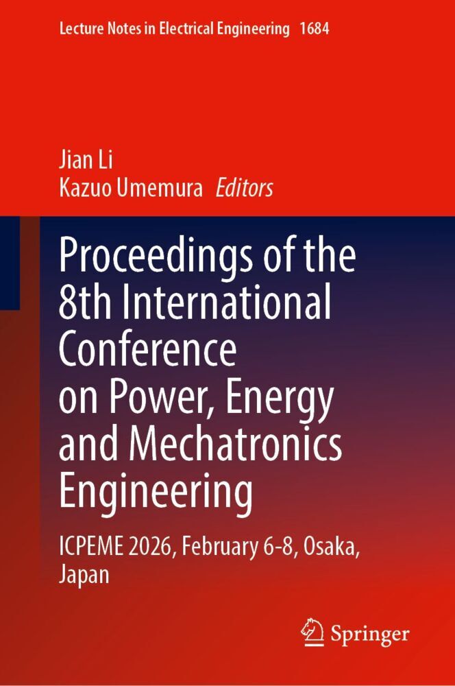 Proceedings of the 8th International Conference on Power Energy and Mechatronics Engineering