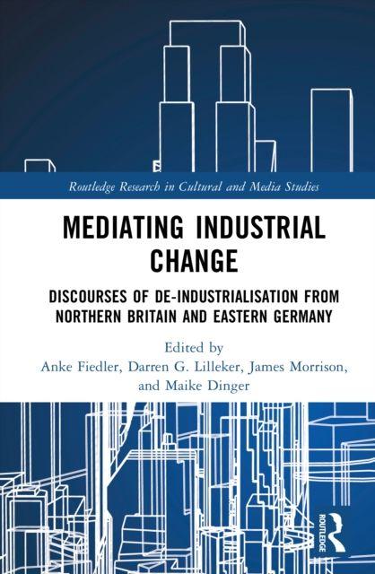 Mediating Industrial Change