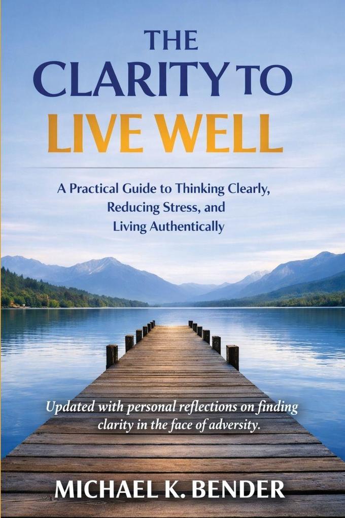The Clarity to Live Well