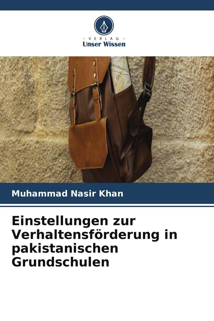 Einstellungen zur Verhaltensförderung in pakistanischen Grundschulen