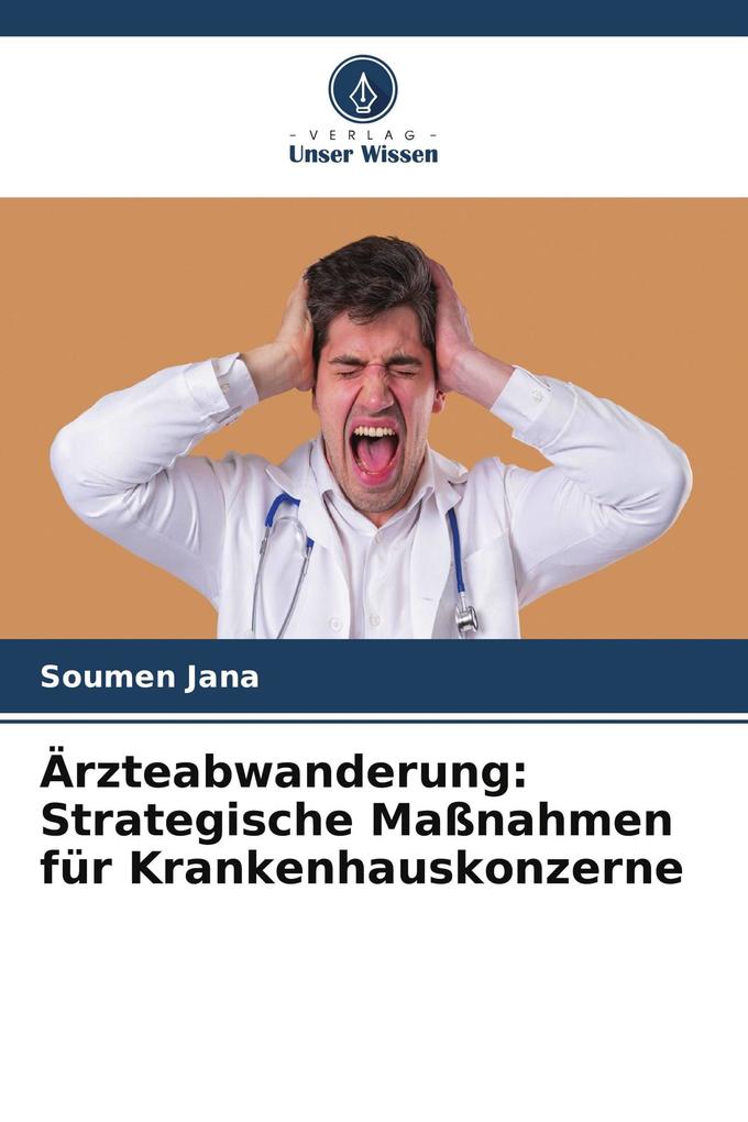 Ärzteabwanderung: Strategische Maßnahmen für Krankenhauskonzerne