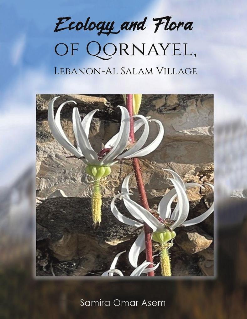 Ecology and Flora of Qornayel Lebanon - Al Salam Village