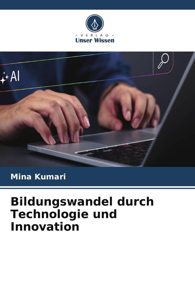 Bildungswandel durch Technologie und Innovation