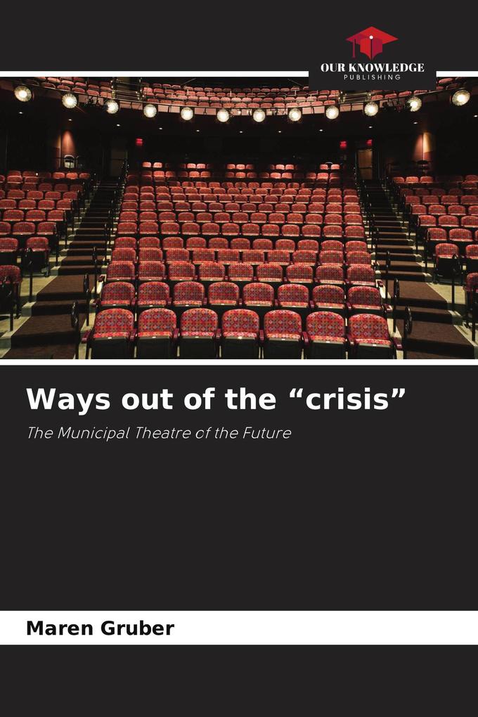 Ways out of the 'crisis'