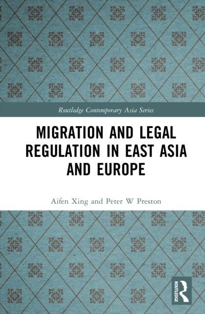 Migration and Legal Regulation in East Asia and Europe