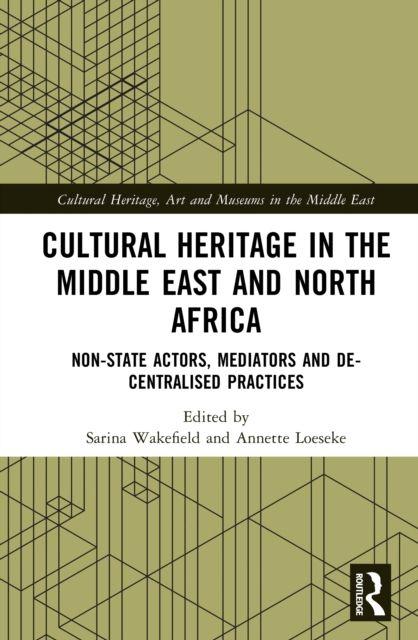 Cultural Heritage in the Middle East and North Africa