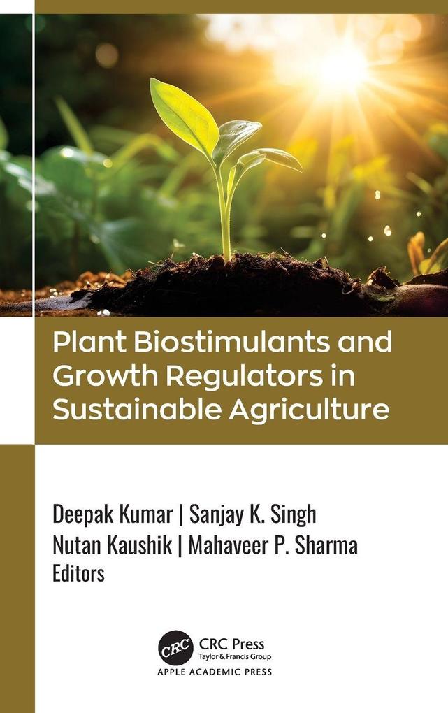 Plant Biostimulants and Growth Regulators in Sustainable Agriculture