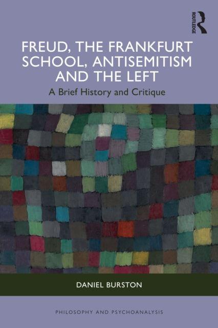 Freud the Frankfurt School Antisemitism and the Left